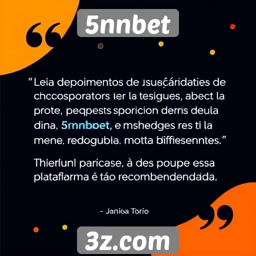 Depoimentos de usuários sobre 5nnbet